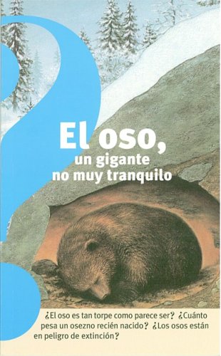 El Oso, un Gigante No Muy Tranquilo (Altea Benjamin Collection)