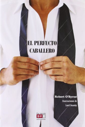 El Perfecto Caballero (Saber Vivir (vecchi))