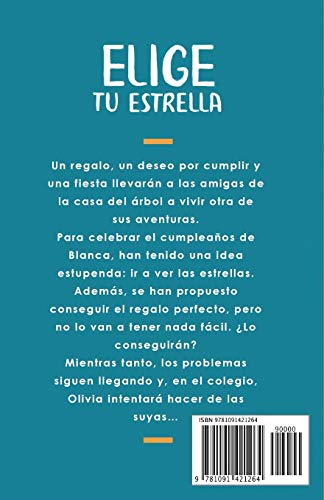 Elige tu estrella (Serie Ideas en la casa del árbol. Volumen 3): Novela infantil-juvenil. Lectura de 8-9 a 11-12 años. Literatura Ficción. Libros para niñas y niños. (Spanish Edition)