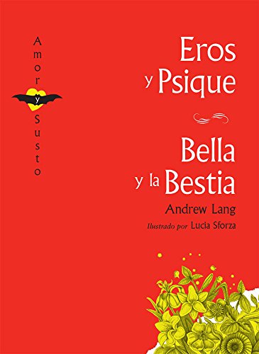 Eros y Psique / Bella y la Bestia (Amor y Susto)