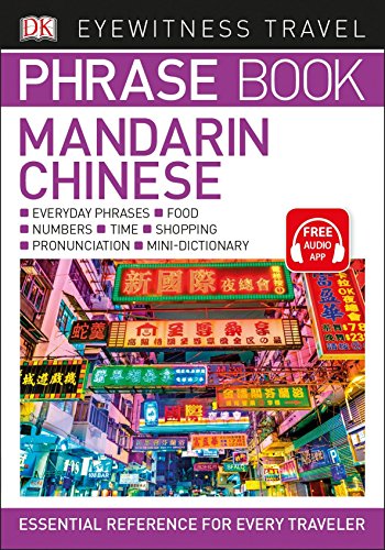 Eyewitness Travel Phrase Book Mandarin Chinese (DK Eyewitness Travel Guides Phrase Books) [Idioma Inglés]