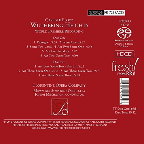 Floyd:Wuthering Heights [Florentine Opera Company; Milwaukee Symphony Orchestra, Joseph Mechavich] [Reference Recordings: FR-721]