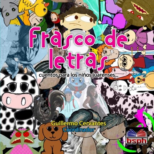 Frasco de letras: Cuentos para los ninos juarenses