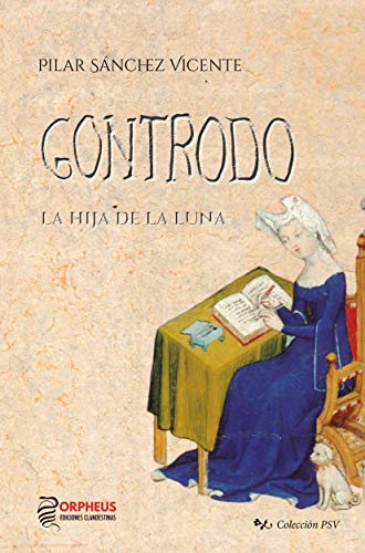 Gontrodo: Hija de la Luna (Colección PSV nº 1)