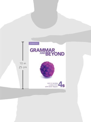 Grammar and Beyond. Student's Book B, Online Workbook and Writing Skills Interactive Pack. Level 4