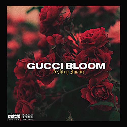 Gucci Bloom [Explicit]