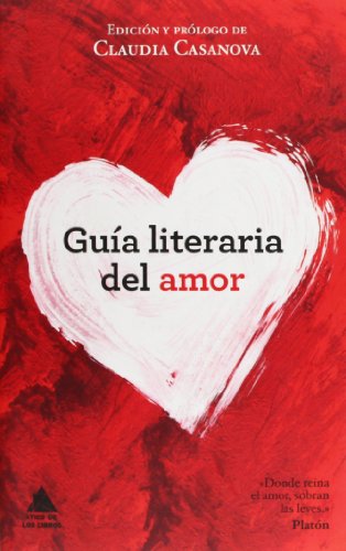 Guía literaria del amor (Ático de los Libros)