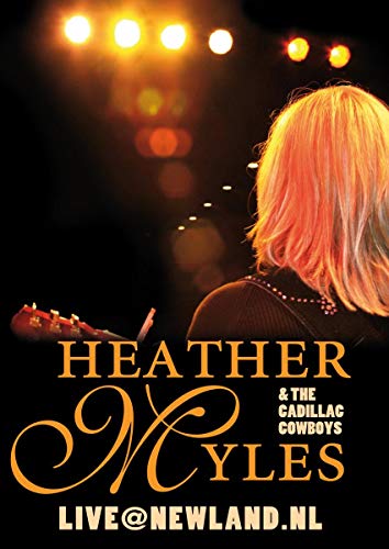 Heather Myles & The Cadillac Cowboys - Live@Newland.nl [Reino Unido] [DVD]