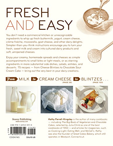 Home Creamery: Make Your Own Fresh Dairy Products, Easy Recipes for Butter, Yogurt, Sour Cream, Creme Fraiche, Cream Cheese, Ricotta, and More!