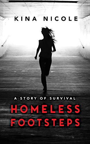 Homeless Footsteps: Impossible is Nothing (English Edition)