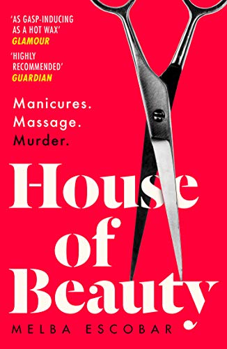 House of Beauty: The Colombian crime sensation and bestseller (English Edition)