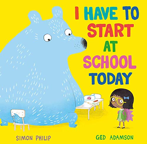 I Have to Start at School Today (English Edition)