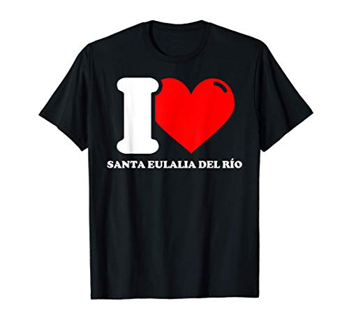 I love Santa Eulalia del Río Camiseta