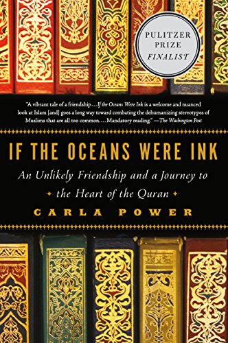 If the Oceans Were Ink: An Unlikely Friendship and a Journey to the Heart of the Quran (English Edition)