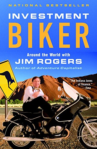 Investment Biker: Around the World with Jim Rogers [Idioma Inglés]