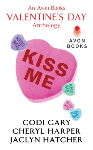 Kiss Me: An Avon Books Valentine's Day Anthology (A Rock Canyon, Idaho Novella) (English Edition)