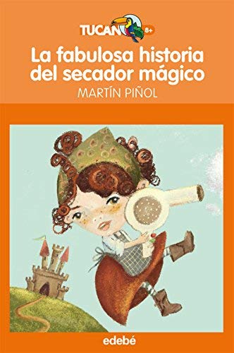 La fabulosa historia del secador magico (Spanish Edition) by Joan Antoni Martin Piol Maria Mola(2011-03-21)