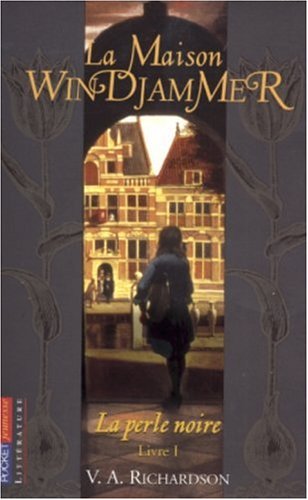 La perle noire, Tome 1 : La Maison Windjammer (Littérature)