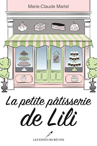 La petite pâtisserie de Lili (French Edition)