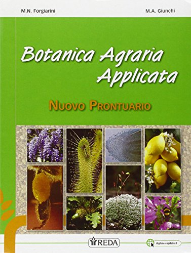 Laboratori tecnici, esercitazioni e botanica agraria applicata. Per le Scuole superiori. Con e-book. Con espansione online