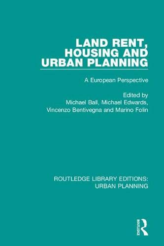 Land Rent, Housing and Urban Planning: A European Perspective (Routledge Library Editions: Urban Planning)