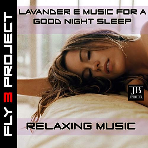 Lavander & Music For a Good Night Sleep