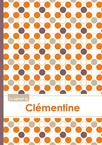Le carnet de Clémentine - Lignes, 96p, A5 - Ronds Orange Gris Violet (Adulte)