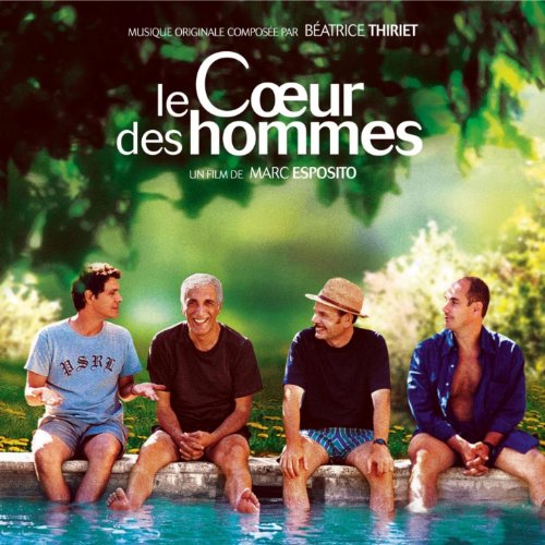 Le cœur des hommes (Musique du film de Marc Esposito)