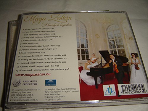 Maga Zoltan, A Kiralyok Hegeduse / MAGA ZOLTÁN: A királyok hegedűse / 2009 Primarius Produkcio / Tom-Tom Records TTCD134