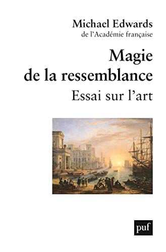 Magie de la ressemblance: Essai sur l'art (French Edition)