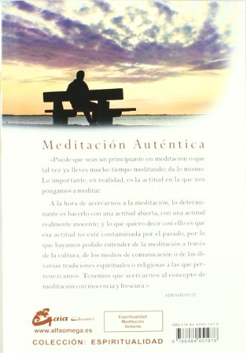 Meditación Auténtica: Descubre La Libertad de La Conciencia En Estado Puro (Espiritualidad)