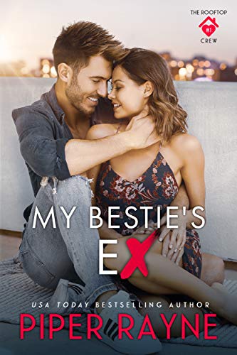 My Bestie's Ex (The Rooftop Crew Book 1) (English Edition)