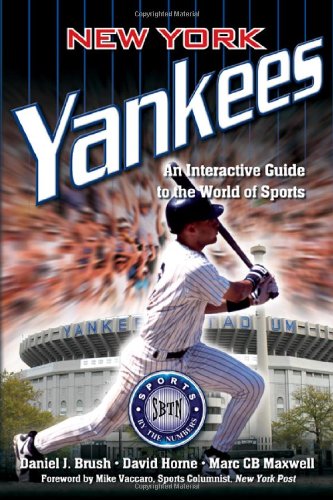 New York Yankees: An Interactive Guide to the World of Sports (Sports by the Numbers)