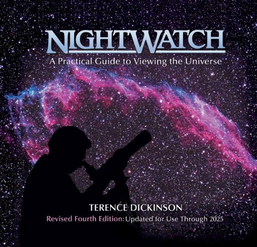 Nightwatch: A Practical Guide to Viewing the Universe