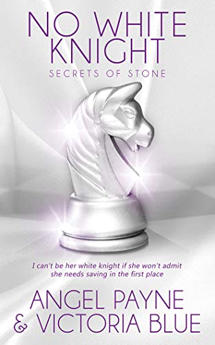 No White Knight (Secrets of Stone)