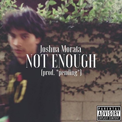 Not Enough [Explicit]