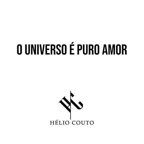 O Universo É Puro Amor