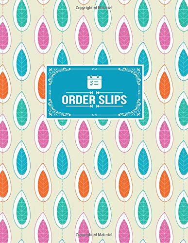 Order Slips: Tracking Organizer Notebook