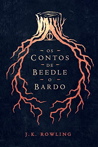 Os Contos de Beedle o Bardo (Biblioteca Hogwarts Livro 3) (Portuguese Edition)