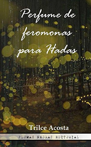 Perfume de feromonas para hadas