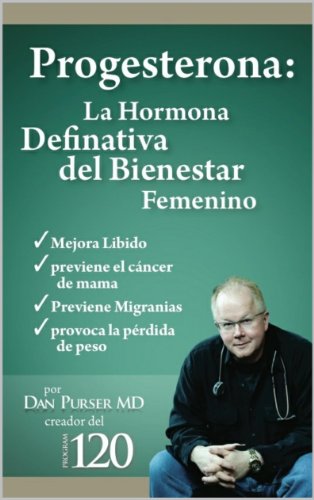 Progesterona La Hormona Definitiva del Bienestar Femenino