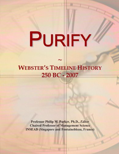 Purify: Webster's Timeline History, 250 BC - 2007