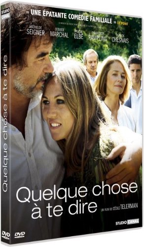 Quelque chose à te dire [Francia] [DVD]