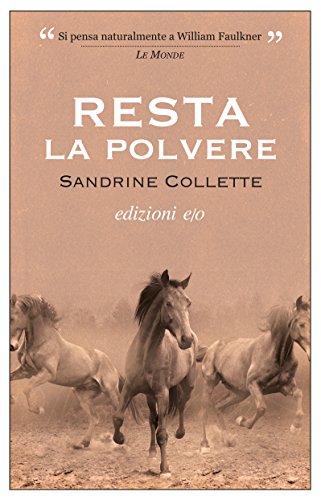 Resta la polvere (Italian Edition)