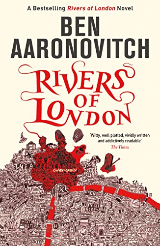 Rivers of London: The First Rivers of London novel (A Rivers of London novel Book 1) (English Edition)