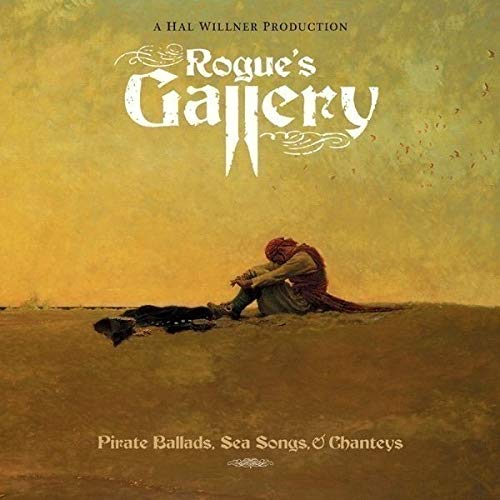 Rogue'S Gallery: Pirate Ballads, Songs &