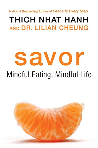 Savor: Mindful Eating, Mindful Life (English Edition)