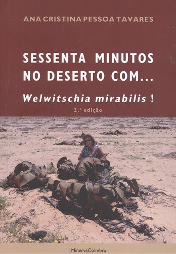 Sessenta minutos no deserto com... welwitschia mirabilis