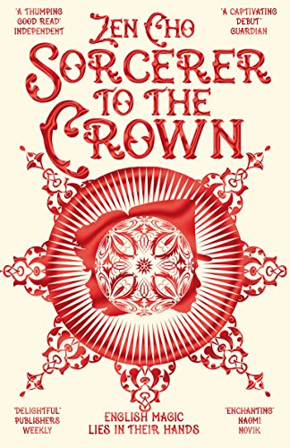 Sorcerer to the Crown (Sorcerer to the Crown novels) (English Edition)