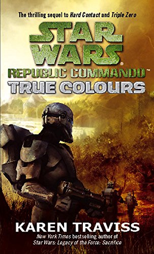 Star Wars Republic Commando: True Colours: True Colours v. 3 (Star Wars Republic Commando 3)